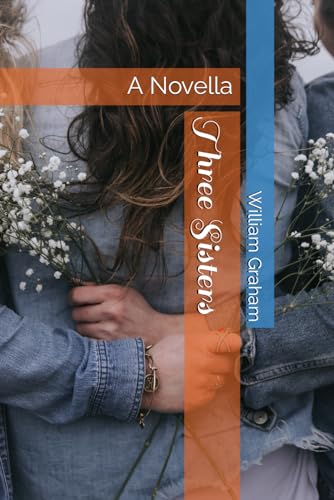 Graham - Three Sisters: A Novella - New paperback or softback