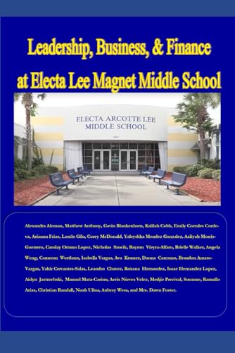 Class - Leadership, Business, & Finance at Electa Lee Magnet Middle Sc