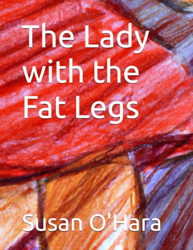 O'Hara - Lady with the Fat Legs - New paperback or softback