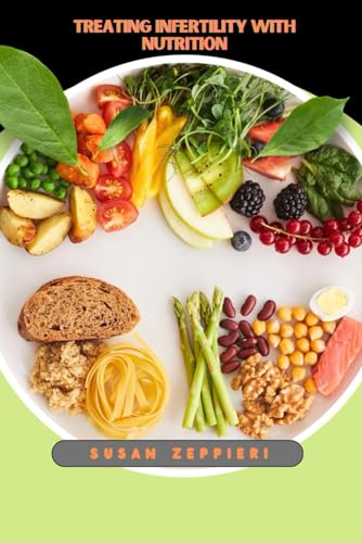 ZEPPIERI - TREATING INFERTILITY WITH NUTRITION - New paperback or soft