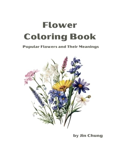 Chung - Flower coloring book   Most favorite flowers and their meaning