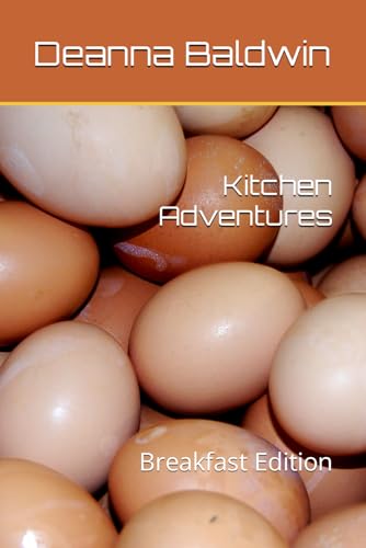 Baldwin - Kitchen Adventures: Breakfast Edition - New paperback or sof