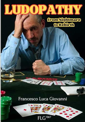 Giovanni - LUDOPATHY: From Nightmare to Rebirth - New paperback or sof