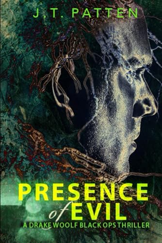 Patten - PRESENCE OF EVIL: A Drake Woolf Black Ops Novel - New paperba