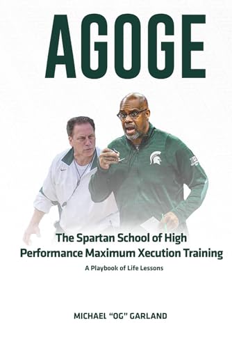 Garland - AGOGE: The Spartan School of  High Performance  Maximum Xecu