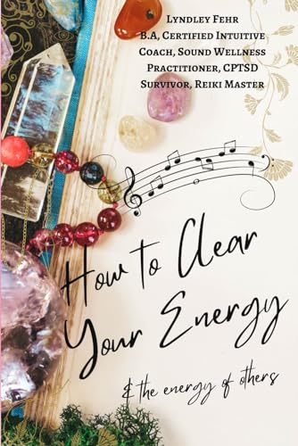 Fehr - How To Clear Your Energy  & the Energy of Others - New paperbac