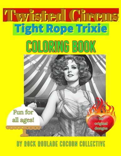 Mahoney - Tight Rope Trixie, Twisted Circus: Coloring Book - New paper
