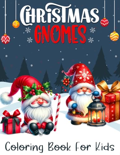 Kubra - Christmas Gnomes Coloring Book For Kids  A Relaxing Coloring B