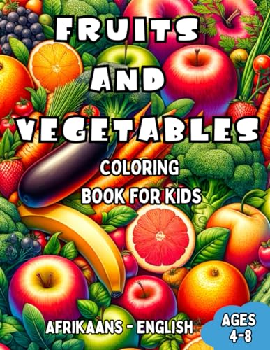 Berg - Afrikaans - English Fruits and Vegetables Coloring Book for Kid