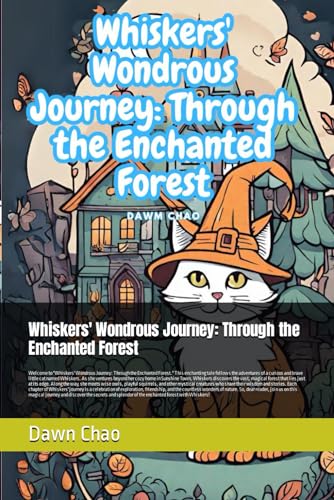 Chao - Whiskers' Wondrous Journey: Through the Enchanted Forest:  T Th