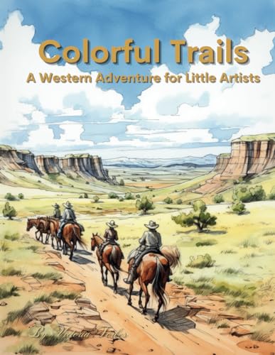 Forbes - Colorful Trails  A Western Adventure for Little Artists - New