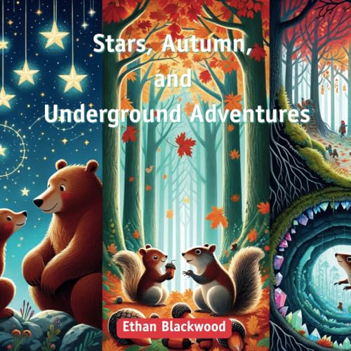 Blackwood - Stars, Autumn, and Underground Adventures  Tales of Dads f