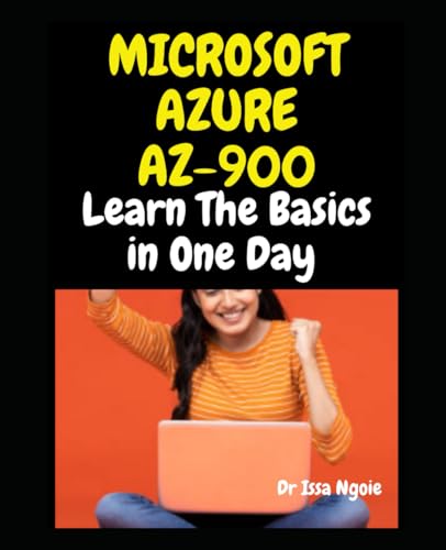 Ngoi - MICROSOFT AZURE AZ-900  Learn The Basics in One Day - New paper