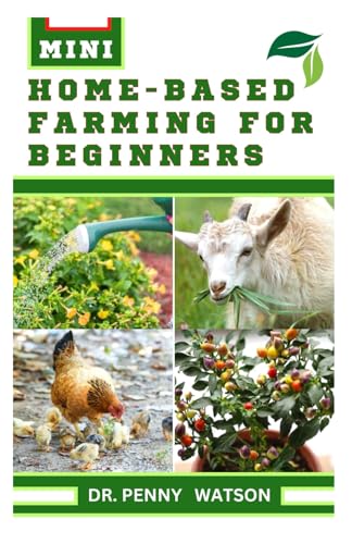 Watson - MINI HOME-BASED FARMING FOR BEGINNERS - New paperback or soft