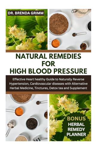 GRIMM - NATURAL REMEDIES FOR HIGH BLOOD PRESSURE  Effective Heart heal