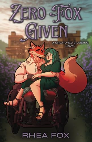 Fox - Zero  Given: A Creatures & Coding Novel - New paperback or softb