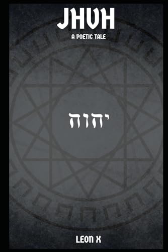 X - JHVH: A Poetic Tale - New paperback or softback