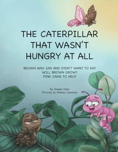 Salvarani - Caterpillar That Wasn't Hungry At All: Brown Was Sad And D