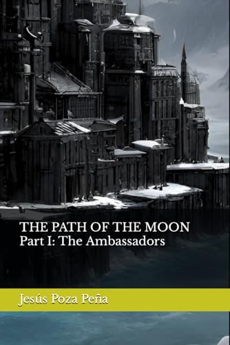 Poza - PATH OF THE MOON Part I: The Ambassadors - New paperback or sof
