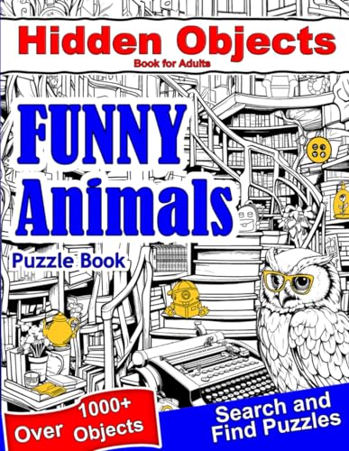 Smart - Hidden Objects Book for Adults Funny Animals : Find Hidden Obj