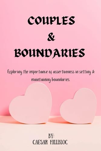 HILLBLOC - COUPLES & BOUNDARIES : Exploring the importance of assertiv