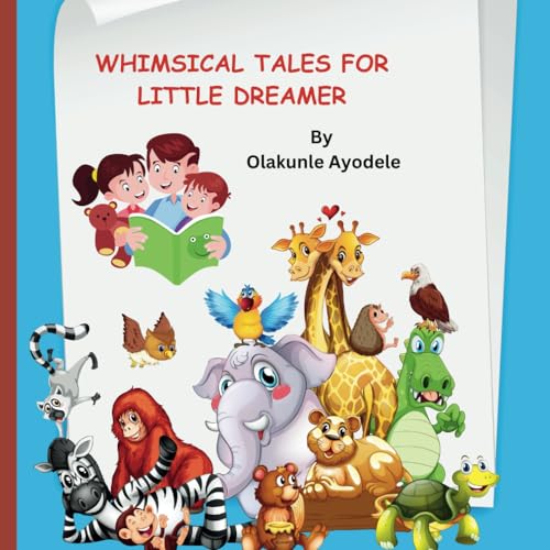Ayodel - Whimsical Tales for Little Dreamer: Enchanting Adventures, De