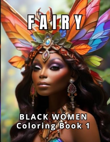 Press - Fairy  Black Women Coloring Book 1  Celebrate the extraordinar