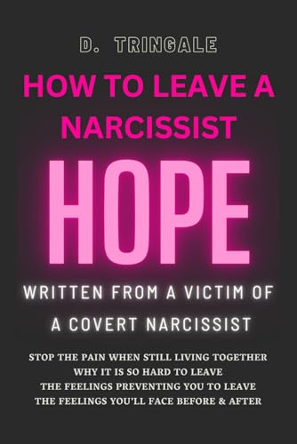 ringal - How To Leave A Narcissist : Hope from the Experience of a Vic