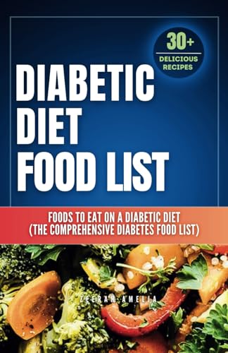 Amelia - Diabetic Diet Food List : Foods to Eat on a Diabetic Diet (Th