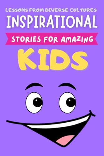 Publishers - Inspirational Stories for Amazing Kids: Tales of Courage,