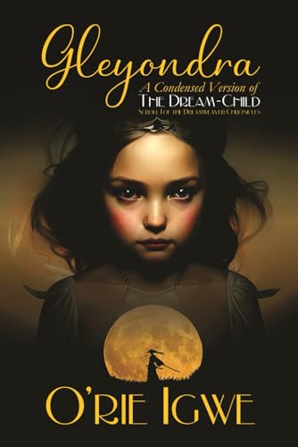 Igw - GLEYONDRA  The Dream-Child - New paperback or softback
