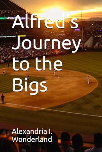 Wonderland - Alfred's Journey to the Bigs - New paperback or softback