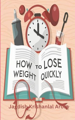 Arora - How to Lose Weight Quickly - New paperback or softback