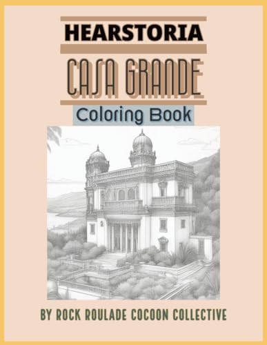 Mahoney - Casa Grande, Hearstoria: Coloring Book - New paperback or so