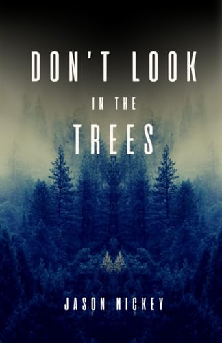 Nickey - Don't Look In The Trees - New paperback or softback
