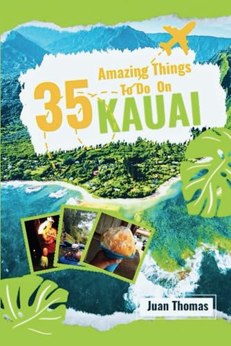 omas - 35 Amazing Things to Do on Kauai: Your Ultimate Guide To An Unf