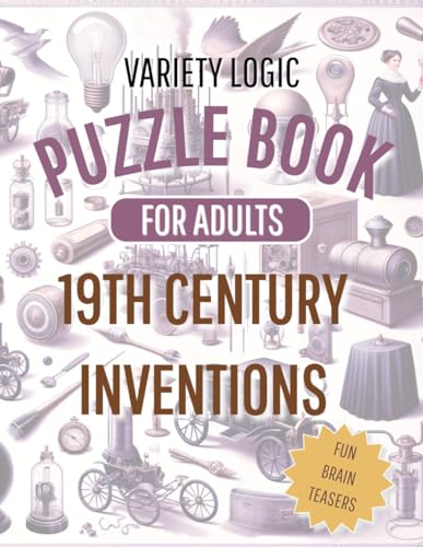 Anlauf - Variety Logic Puzzle Book For Adults 19th Century Inventions