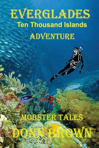Brown - EVERGLADES Ten Thousand Islands Adventure: MOBSTER TALES - New