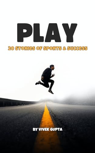 Gupta - PLAY: 20 Stories of Sports & Success - New paperback or softba