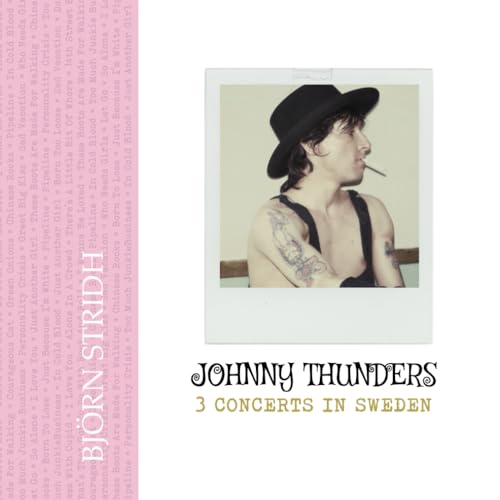 Strid - Johnny Thunders 3 concerts in Sweden - New paperback or softba