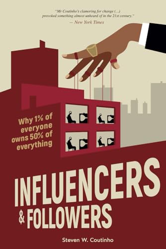 Coutinho - Influencers and Followers: Why 1% of everyone owns 50% of e
