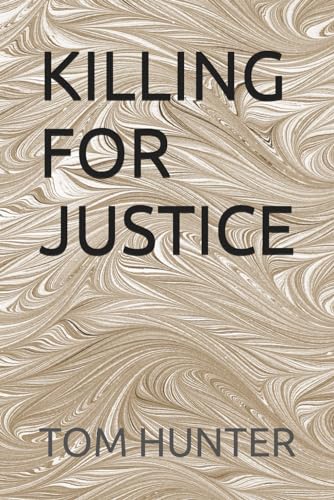 HUNTER - KILLING  FOR  JUSTICE - New paperback or softback