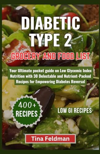 Feldman - DIABETIC TYPE 2 GROCERY AND FOOD LIST: Your Ultimate pocket
