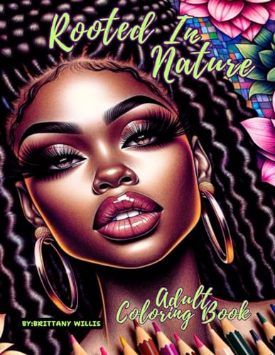 Willis - Rooted In Nature Coloring Book: "A Journey Through Nature's I