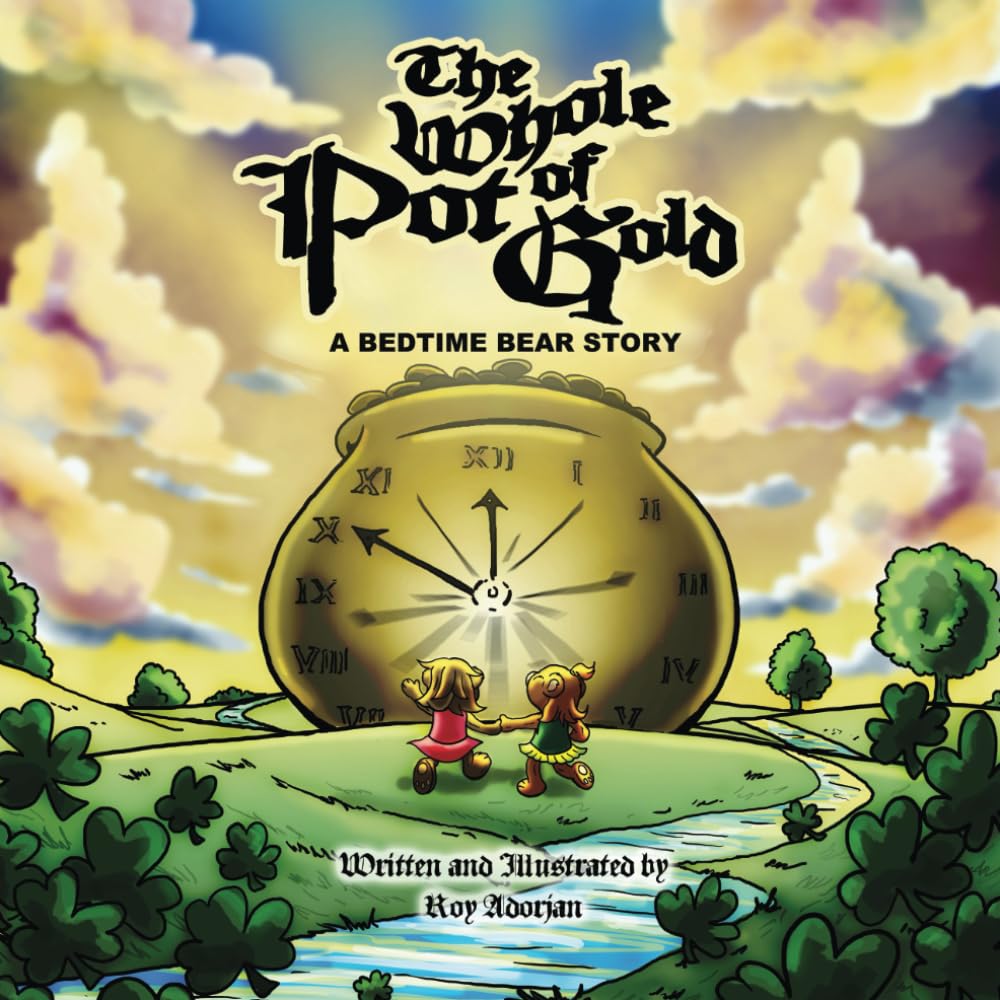 Adorjan - Whole Pot Of Gold: A Bedtime Bear Story - New paperback or s