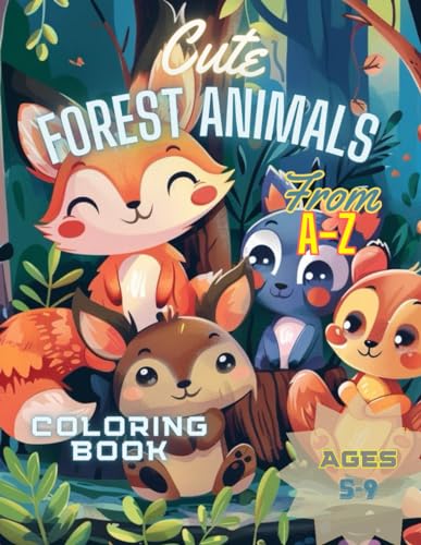 Carpen - Cute Forest Animals From A-Z: Learn the Alphabet and How To C