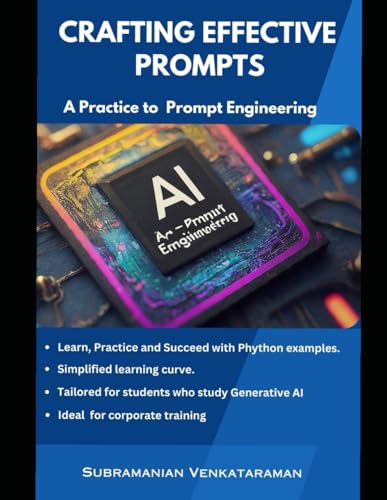 Venkataraman - Crafting Effective Prompts : A Guide To Prompt Engineer