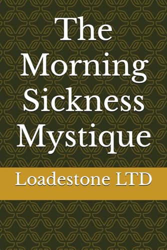 Bates - Morning Sickness Mystique - New paperback or softback