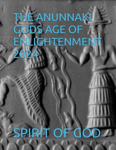 STRONG - ANUNNAKI S AGE OF ENLIGHTENMENT 2024 - New paperback or softb