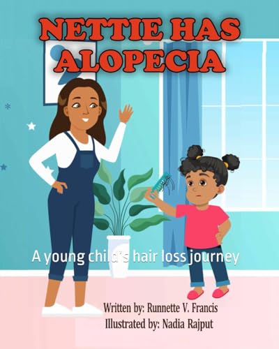 Rajput - Nettie Has Alopecia: A young child's hair loss journey - New